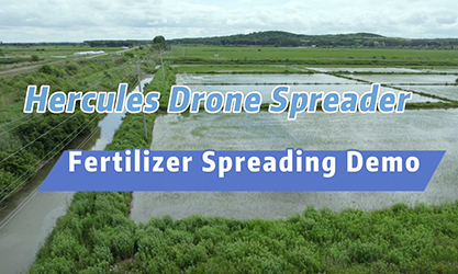 EA 30X （Hercules）Agriculture Drone Fertilizer Spreading Demo